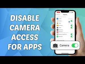 How to Disable Camera Access for Aps on iPhone