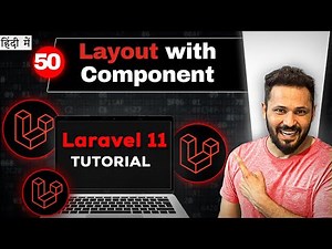 Laravel 11 tutorial in Hindi #50 Building Layout with Component