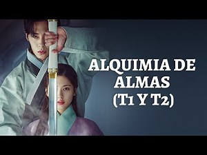 Alquimia de Almas en Español Latino - Dorama en Audio Latino