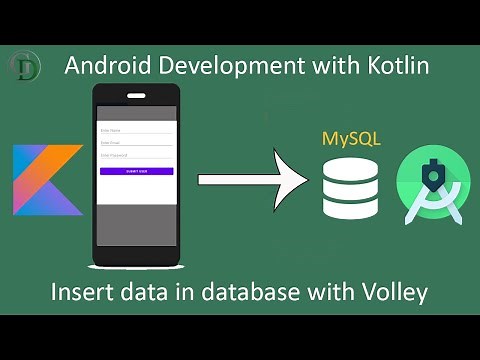 17 - Insert data in Database from Android App using Volley | API Integration in Android