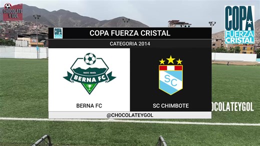 COPA FUERZA CRISTAL| Sporting Cristal Chimbote VS Berna FC | Sub12 | Chocolate y GOL