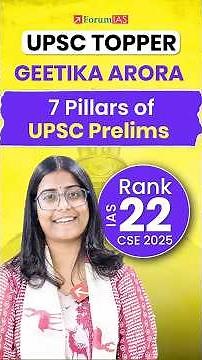 7 Pillars of Prelims | Geetika Arora IAS Rank 22 | ForumIAS