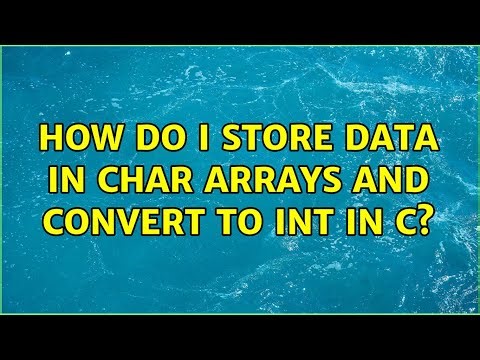 How do I store data in char arrays and convert to int in C?