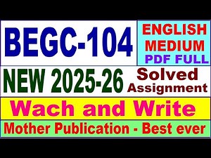 BEGC 104 solved assignment 2025-26 in English || begc 104 solved assignment 2026 || ignou begc104