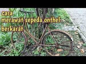 HOW TO CARE FOR AN OLD, RUSTY BIKE TO MAKE IT SHINY