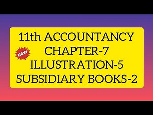 11th ACCOUNTANCY CHAPTER 7 ILLUSTRATION 5