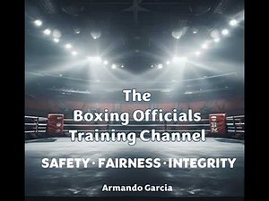 Boxing Officials Training Channel – Introduction