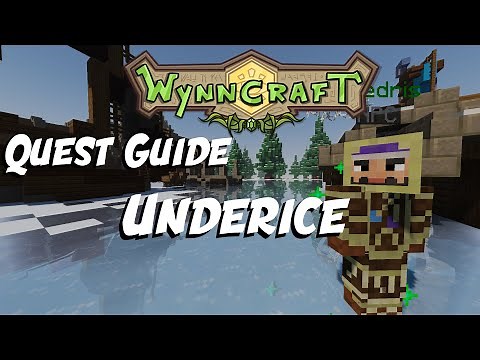 [OUTDATED] Underice - Quest Guide [Updated] | Wynncraft