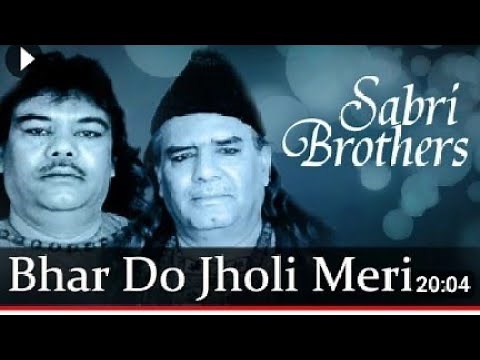 Bhar Do Jholi Meri ...Sabri Qawal.