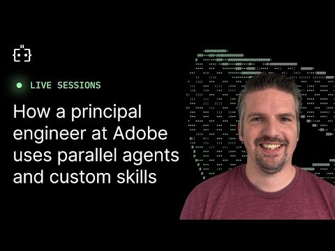 How a principal engineer at Adobe uses parallel agents and custom skills