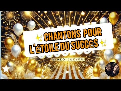 ✨ "Chantons pour l'Étoile du Succès" Exclusive ✨