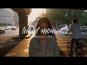 Lucid Moments | Cinematic Video Shot on Sony a6400