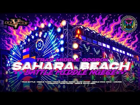 DJ TRAP MIDDLE GOGROK || SAHARA BEACH MIDDLE NGECE AMUNISI BATTLE SUMBERSEWU 