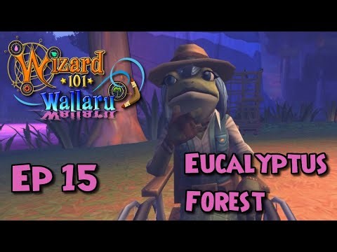 Wizard101 Wallaru | Ep 15: Eucalyptus Forest