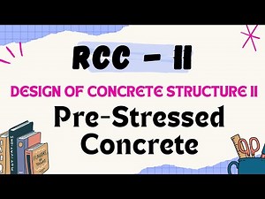 Introduction to Prestressed Concrete | Design of Concrete Structure (RCC II)