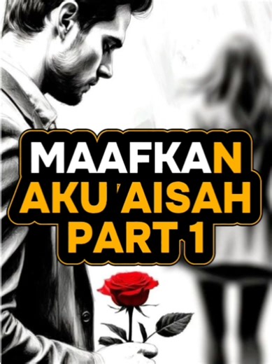 MAAFKAN AKU AISAH (1) Penulis : Paksu82 Novel ini baca di KBM Download aplikasi kbm di Playstore atau di aplikasi bawaan hp anda semua agar novel ini bisa di baca sepuasnya #Fyp #fyppppppppppppppppp #ceritaviral #sadstory #ceritakbm
