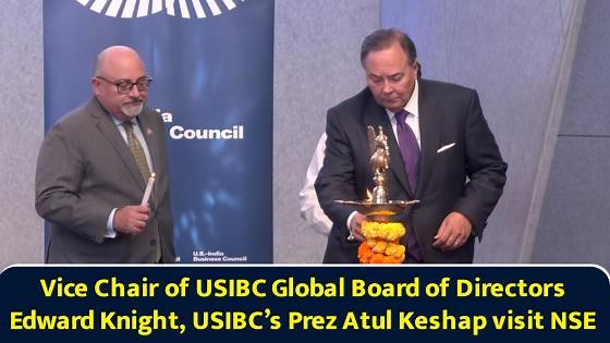 Vice chair of USIBC global board of directors Edward Knight, USIBC’s prez Atul Keshap visit NSE