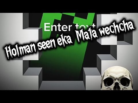 Minecraft eke wechcha holman seen eka 😳