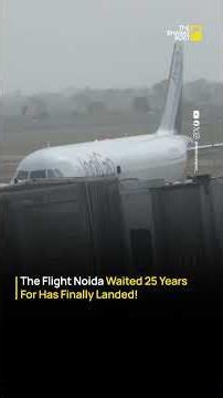 IndiGo Flight Lands First at Noida International Airport | Historic Moment | The Bharat Post
