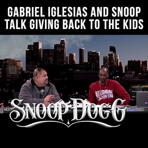 GABRIEL IGLESIAS AND SNOOP TALK GIVING BACK TO THE KIDS | Snoop Dogg