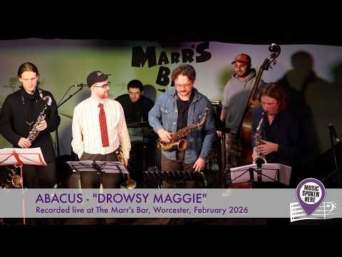 Abacus - "Drowsy Maggie" recorded live at The Marr's Bar, Worcester
