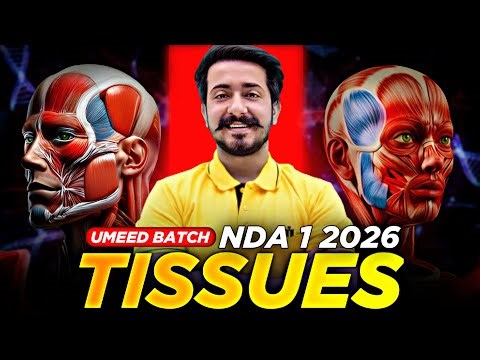 Tissues | NDA Biology (Zero To Hero) Umeed Batch | Day 2 Free Complete Biology Class