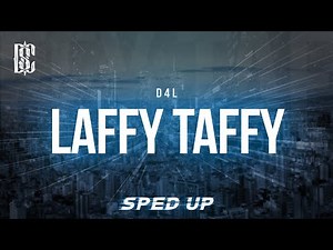 D4L - Laffy Taffy (sped up) | Lyrics