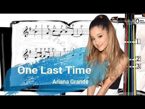 One Last Time | Ariana Grande | Violin SHEET MUSIC [With Fingerings] [Level 5]