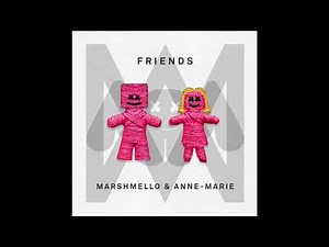 Anne-Marie - Friends feat. Marshmello (Audio)