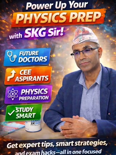Power Up Your Physics Prep with 𝐒𝐊𝐆 𝐒𝐢𝐫! Get expert tips, smart strategies, and exam hacks—all in one focused session ! 𝐍𝐞𝐞𝐦𝐚- 𝐌𝐞𝐝𝐢𝐜𝐚𝐥 𝐄𝐧𝐭𝐫𝐚𝐧𝐜𝐞 𝐏𝐫𝐞𝐩𝐚𝐫𝐚𝐭𝐢𝐨𝐧 is one of the premier educational organizations in Nepal that is specialized in entrance preparation classes for 𝐌𝐁𝐁𝐒, 𝐁𝐃𝐒, 𝐁. 𝐒𝐜 𝐍𝐮𝐫𝐬𝐢𝐧𝐠, 𝐏𝐚𝐫𝐚𝐦𝐞𝐝𝐢𝐜𝐚𝐥 𝐜𝐨𝐮𝐫𝐬𝐞𝐬, 𝐚𝐧𝐝 𝐀𝐩𝐩𝐥𝐢𝐞𝐝 𝐒𝐜𝐢𝐞𝐧𝐜𝐞 & 𝐨𝐭𝐡𝐞𝐫 𝐩𝐫𝐨𝐠𝐫𝐚𝐦𝐬. #medicalaspirants #cee #motivation #examstre