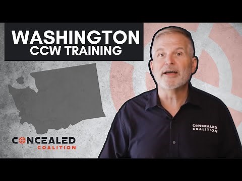 Washington Concealed Carry Weapon (CCW) Permit Training | How to Legally Conceal Carry in Washington