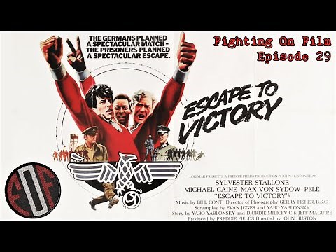 Escape To Victory 1981 | Fighting On Film
