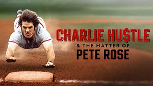 Charlie Hustle & The Matter of Pete Rose - HBO & Max Docuseries - Where To Watch