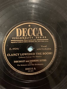 Dan Dailey And The Andrews Sisters - Clancy Lowered The Boom! / I Had A Hat (When I Came In)