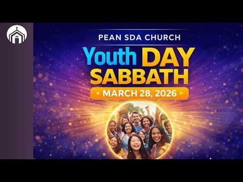 🔴 PEAN SDA Church LIVE | Youth Day Sabbath