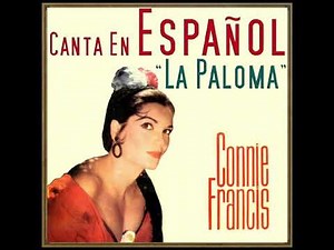 Connie Francis - La paloma (비둘기) - Spanish Version -