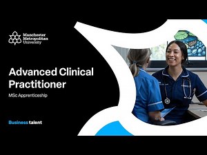 Advanced Clinical Practitioner MSc Apprenticeship at Manchester Met