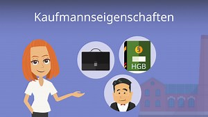 Kaufmannseigenschaften • Bedeutung, Formen, Rechte & Pflichten