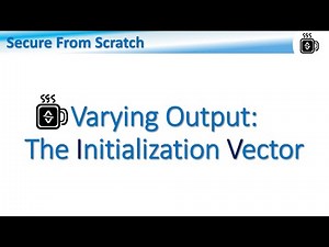 Varying Output: The Initialization Vector (4.1.6.heb)