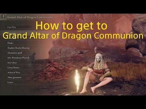 ELDEN RING dlc - Grand Altar of Dragon Communion location guide