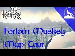 The Long Dark- Forlorn Muskeg Map Guide