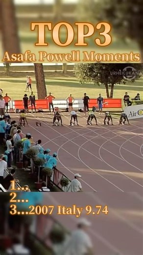 Top3 Asafa Powell Moments!!