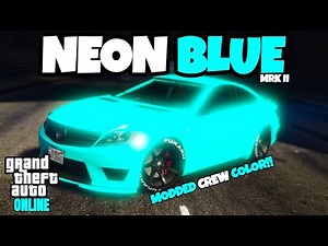"NEON BLUE {MRK II}" Modded CREW Color (HEX CODE!) | GTA ONLINE