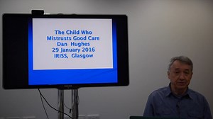 How early years trauma affects the brain: the child who mistrusts good care