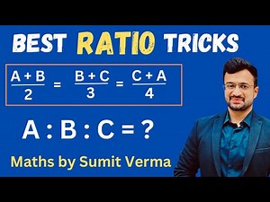 🔥 Ratio and Proportion Tricks | Very Important for Beginners | Maths By Sumit Sir