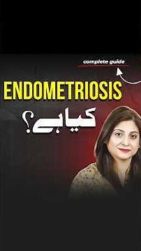 Endometriosis Explained: Causes, Symptoms & Treatment Options | Dr. Saima Zaki