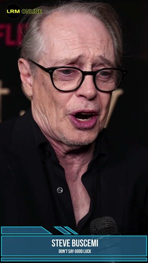 Steve Buscemi on His Character in Don't Day Good Luck