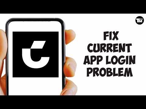 How to Fix Current App Login Problem | Current App Login Issue (Easy Fix Guide)