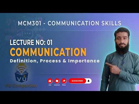 MCM301 Lecture 1 | Communication | Communication Process | VU Companion