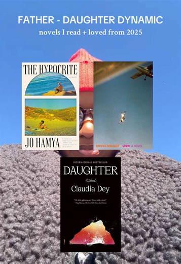 The Hypocrite by Jo Hamya; Lion by Sonya Walger & Daughter by Claudia Dey 🫶🏾✨